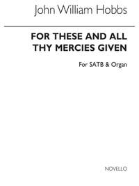 John William Hobbs: For These And All Thy Mercies Given (Hymn Tune)