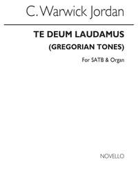 C. Warwick Jordan: Te Deum Laudamus (Gregorian Tones)