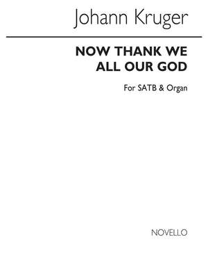 Johann Kruger: Now Thank We All Our God