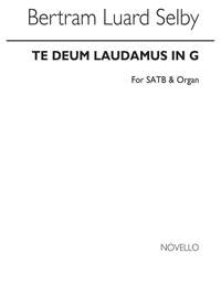 Bertram Luard-Selby: Te Deum Laudamus In G