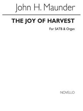 John Henry  Maunder: The Joy Of Harvest (Hymn)