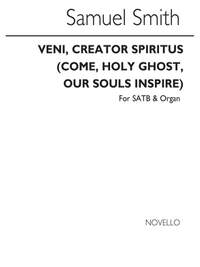 Samuel F. Smith: Veni Creator Spiritus (Come Holy Ghost)