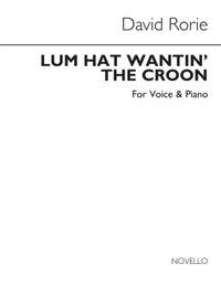 David Rorie: The Lum Hat Wantin' The Croon