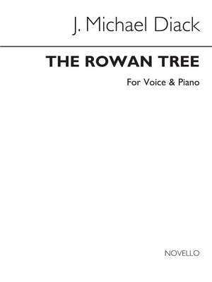 J. Michael Diack: The Rowan Tree