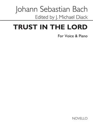 Johann Sebastian Bach: Trust In The Lord