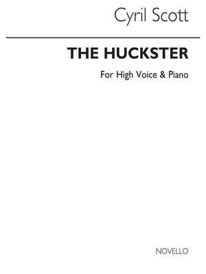 Cyril Scott: The Huckster-high Voice/Piano
