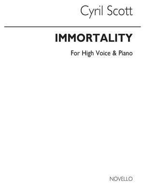 Cyril Scott: Immortality-high Voice/Piano (Key-g)