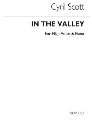 Cyril Scott: In The Valley-high Voice/Piano