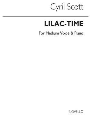 Cyril Scott: Lilac-time-medium Voice/Piano