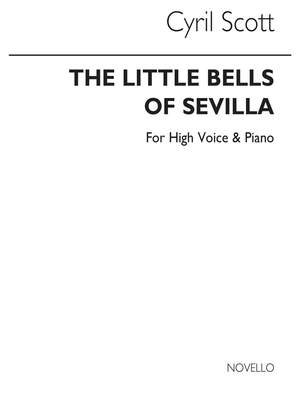 Cyril Scott: The Little Bells Of Sevilla-high Voice/Piano