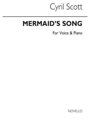 Cyril Scott: Mermaid's Song Voice/Piano