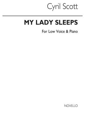 Cyril Scott: My Lady Sleeps Op70 No.1-low Voice/Piano (Key-d)