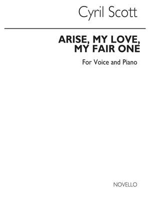 Cyril Scott: Arise My Love My Fair