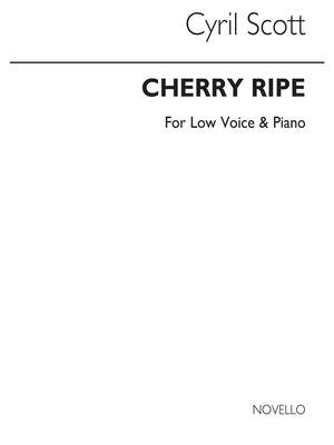 Cyril Scott: Cherry Ripe-low Voice/Piano