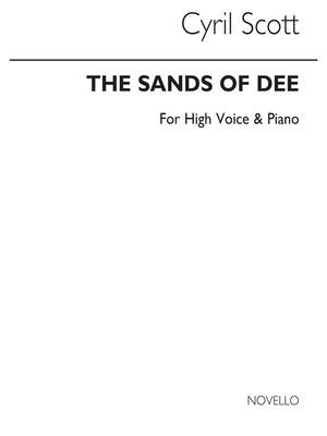 Cyril Scott: The Sands Of Dee-high Voice/Piano (Key-e Flat)