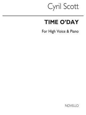 Cyril Scott: Time O'day-high Voice/Piano