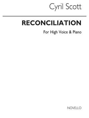 Cyril Scott: Reconciliation-high Voice/Piano (Key-b Flat)
