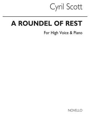Cyril Scott: A Roundel Of Rest-high Voice/Piano (Key-e Flat)