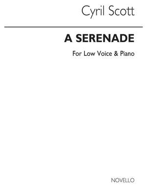 Cyril Scott: A Serenade Op61 No.1-low Voice/Piano (Key-d)