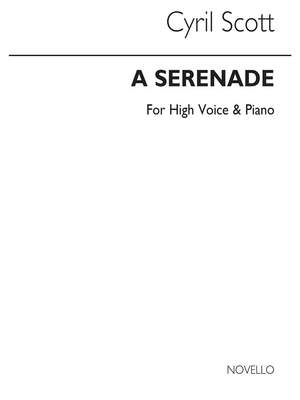 Cyril Scott: A Serenade Op61 No.1-high Voice/Piano (Key-f)