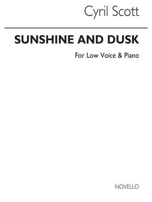 Cyril Scott: Sunshine And Dusk-low Voice/Piano