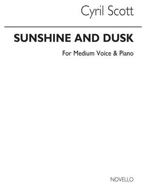 Cyril Scott: Sunshine And Dusk-medium Voice/Piano