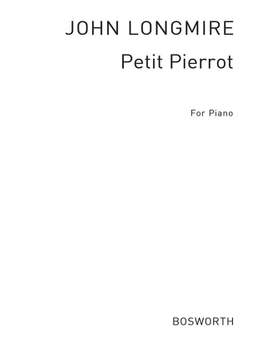 John Basil Hugh Longmire: Petit Pierrot: