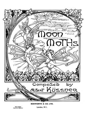 Albert Kussner: Kussner, A: Moon Moths: