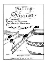 Joseph Engleman: Potted Overtures: