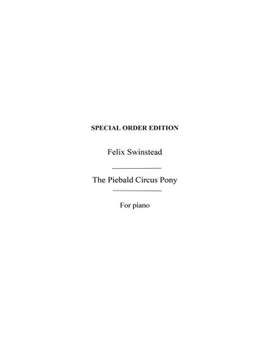 Felix Swinstead: Piebald Circus Pony: