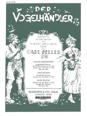 Carl Zeller: The Birdseller Selection Operetta