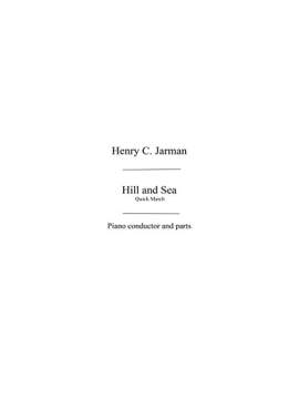 H.C. Jarman: Jarman, Hc Hill And Sea Quick March