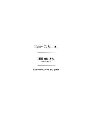 H.C. Jarman: Jarman, Hc Hill And Sea Quick March