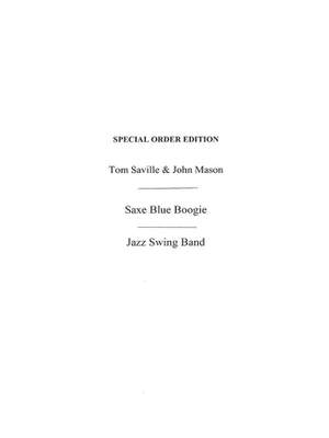 Mason John_Tom Saville: Saville, T/Mason, J Saxe Blue Boogie Jzsw Bnd