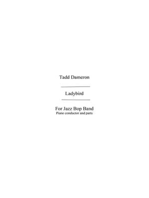 Tadd Dameron: Dameron, T Ladybyrd (Paparelli/Naylor) Jzbp Bnd