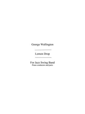 George Wallington: Wallington, G Lemon Drop (Fuller) Jzsw Bnd