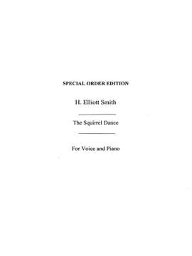 H. Elliott Smith: He The Squirrel Dance Intermezzo Novelette