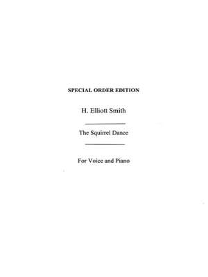 H. Elliott Smith: He The Squirrel Dance Intermezzo Novelette