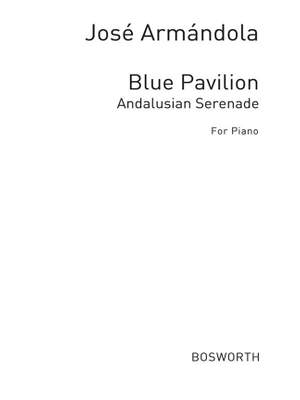 José Armándola: Armandola, J Blue Pavillion Andalusian Serenade