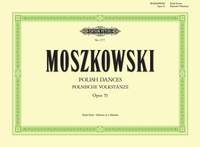 Moszkowski, M: Polish Dances Op.55