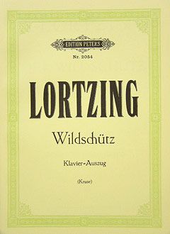 Lortzing, A: Der Wildschütz
