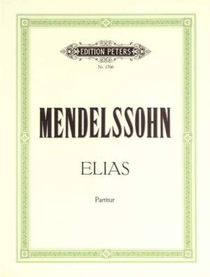 Mendelssohn, F: Elijah Op. 70