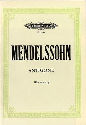 Mendelssohn, F: Music for Antigone Op.55