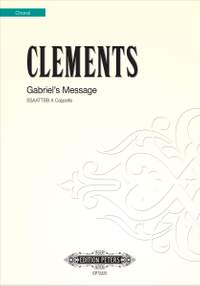 Jim&#x20;Clements&#x3A;&#x20;Gabriel&#x27;s&#x20;Message&#x20;&#x28;SSAATTBB&#x29;