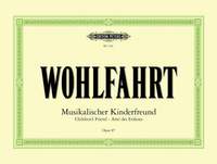 Wohlfahrt, F: Children's Friend (Musikalischer Kinderfreund) Op.87