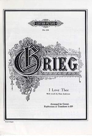 Grieg: I Love Thee (Ich liebe dich)