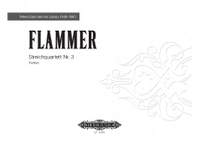 Flammer, Ernst Helmuth: Streichquartett Nr. 3