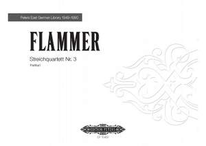 Flammer, Ernst Helmuth: Streichquartett Nr. 3