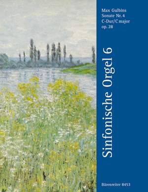 Gulbins, M: Sonata No.4 in C major, op.28. St Paul: A Character Portrait. (Symphonic Organ Vol.6)