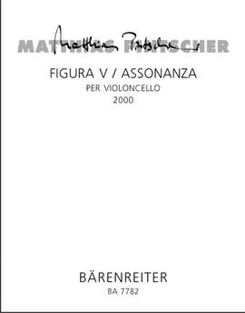 Pintscher, M: Figura V / Assonanza per violoncello